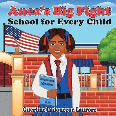 Anea's Big Fight School for Every Child 1