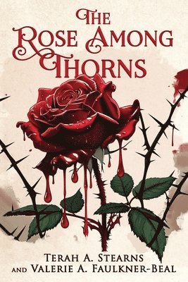 bokomslag The Rose Among Thorns