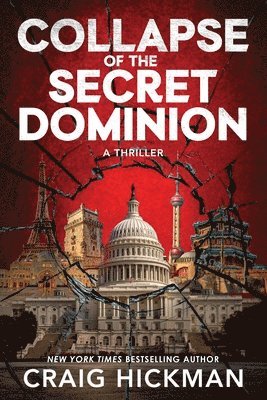 Craig Hickman - Collapse of the Secret Dominion, Häftad