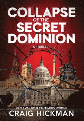 Craig Hickman - Collapse of the Secret Dominion, Inbunden