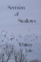 Whitney Vale - Sermon of Swallows, Häftad