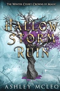 bokomslag A Hallow of Storm and Ruin, The Winter Court Series, A Crowns of Magic Universe Series