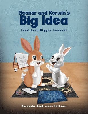 Eleanor and Kerwin's Big Idea 1