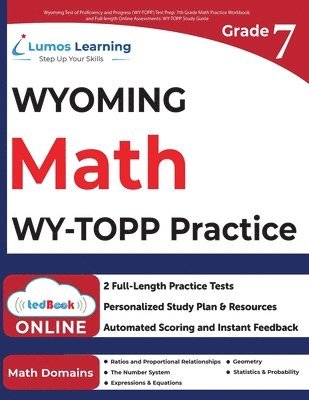 bokomslag Wyoming Test of Proficiency and Progress (WY-TOPP) Test Prep: 7th Grade Math Practice Workbook and Full-length Online Assessments: WY-TOPP Study Guide