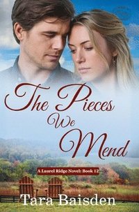 bokomslag The Pieces We Mend