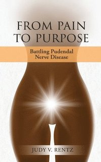 bokomslag From Pain to Purpose