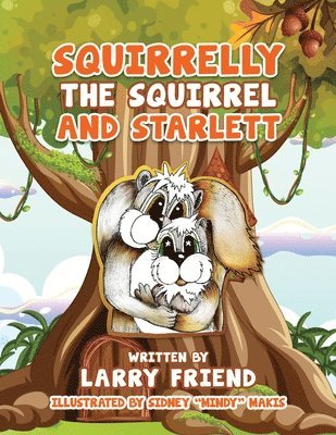 bokomslag Squirrelly the Squirrel and Starlett