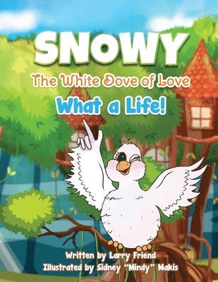 bokomslag Snowy the White Dove of Love