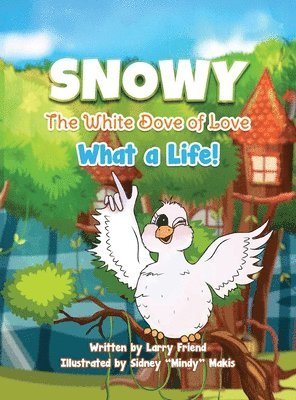 bokomslag Snowy the White Dove of Love