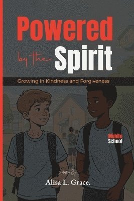 bokomslag Powered by the Spirit Middle School