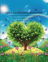 bokomslag Love's Unconditional Revolution