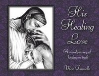 bokomslag His Healing Love