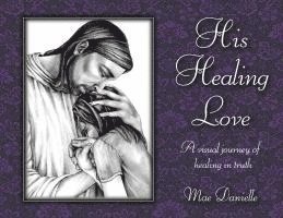 bokomslag His Healing Love