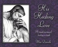 bokomslag His Healing Love