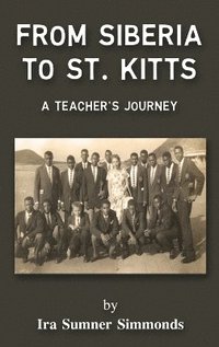 bokomslag From Siberia to St. Kitts