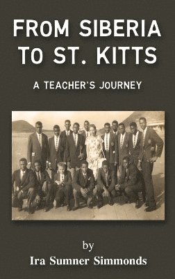 bokomslag From Siberia to St. Kitts