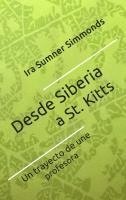 bokomslag Desde Siberia a St. Kitts: El trayecto de una profesora