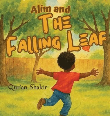 Alim and the Falling Leaf