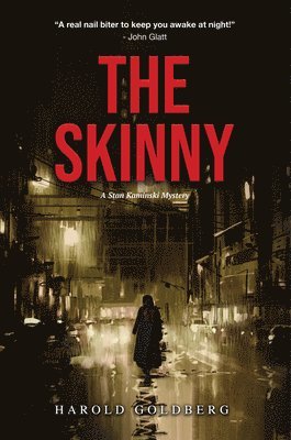 The Skinny: A Stan Kaminski Mystery
