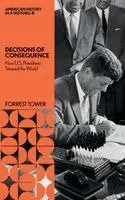 Forrest Tower - Decisions of Consequence, Häftad. Tillgänglighet: Lägg i varukorg