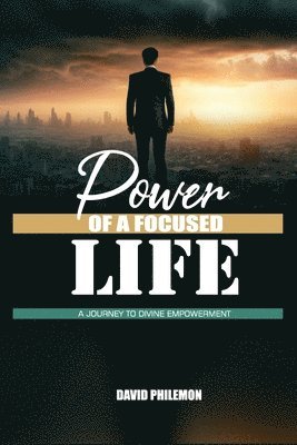 Power of a Focused Life 1