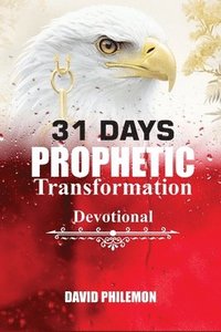 bokomslag 31 Days Prophetic Transformation Devotional