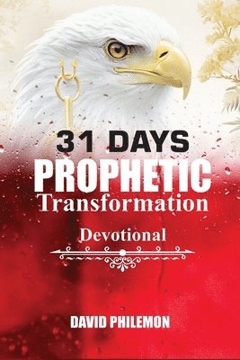 bokomslag 31 Days Prophetic Transformation Devotional