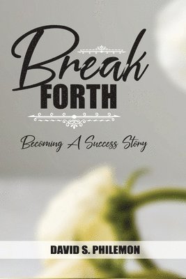 David Philemon - Break Forth, Häftad