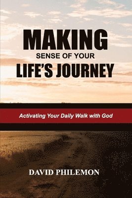 Making Sense of Your Life's Journey 1