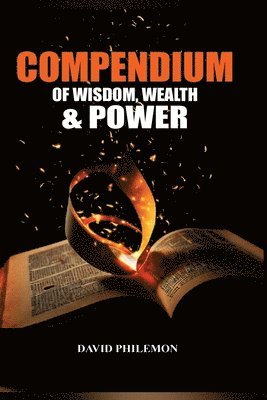 Compendium of Wisdom, Wealth and Power 1