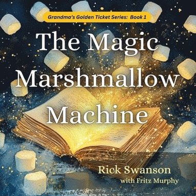 bokomslag The Magic Marshmallow Machine