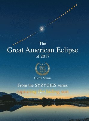 bokomslag The Great American Eclipse of 2017