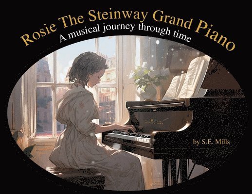 Simon Mills - Rosie The Steinway Grand Piano, Häftad