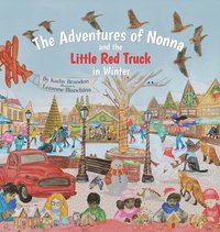 bokomslag The Adventures of Nonna and the Little Red Truck in Winter