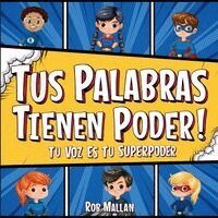 Rob Mallan - Tus Palabras Tienen Poder, Häftad