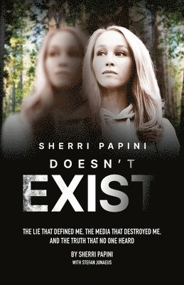 Sherri Papini, Stefan Junaeus - Sherri Papini Doesn't Exist, Häftad