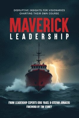 Maverick Leadership