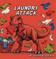 Sylvia E Celaya, Jonathan Ellis - Laundry Attack, Inbunden
