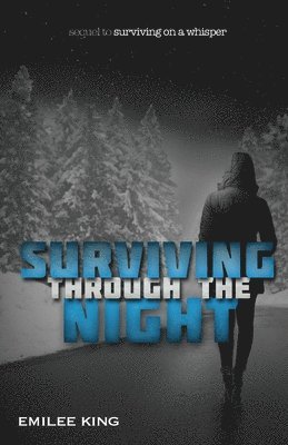 Surviving through the Night 1