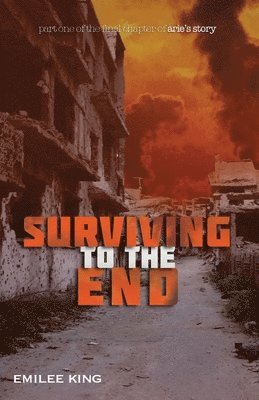 Surviving to the End 1