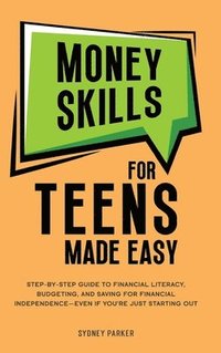 bokomslag Money Skills for Teens Made Easy