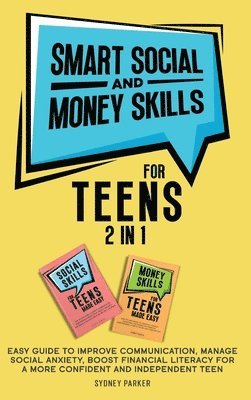 Smart Social and Money Skills for Teens 1