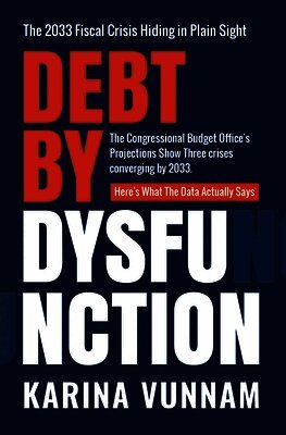 Debt by Dysfunction