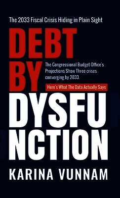 Debt by Dysfunction