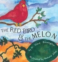 The Red Bird and the Melon 1