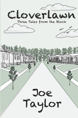 Joe Taylor - Cloverlawn - Three Tales from the Block, Häftad