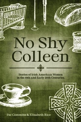 Pat Commins, Elizabeth Rice - No Shy Colleen, Häftad