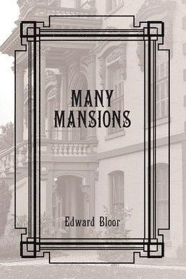 Edward Bloor - Many Mansions, Häftad