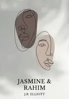 Jada R Elliott - Jasmine and Rahim, Häftad. Tillgänglighet: Lägg i varukorg