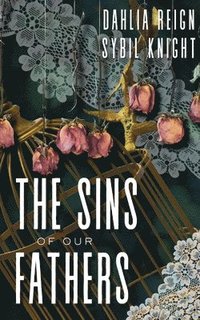 bokomslag The Sins of Our Fathers